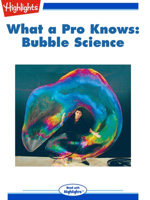 cover image of What a Pro Knows: Bubble Science